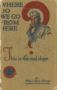 Where Do We Go From Here? This is the Real Dope, By William Brown Meloney, U.S. War Department, 1919 SpC.355.50973 M528W1919 DePaul University Special Collections and Archives