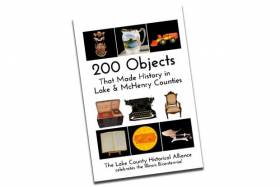 200 Objects That Made History in Lake & McHenry Counties