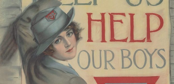 “Help us help our boys.” Haskell Coffin: 1918; United War Work Campaign.